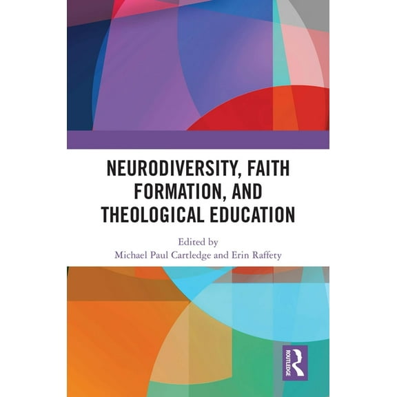 Neurodiversity, Faith Formation, and Theological Education, (Hardcover)