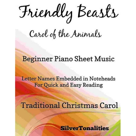 Friendly Beasts the Carol of the Animals Beginner Piano Sheet Music -
