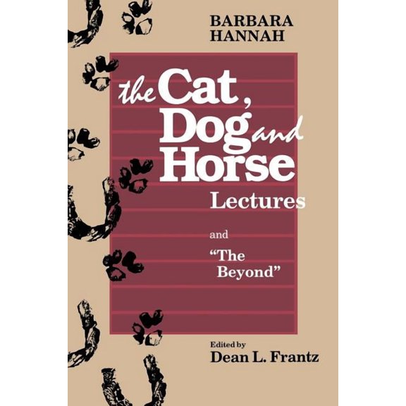 The Cat, Dog and Horse Lectures, and "The Beyond" (Paperback)