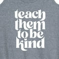 thumbnail image 3 of Instant Message - Teach Them To Be Kind - Women's Racerback Tank Top, 3 of 6