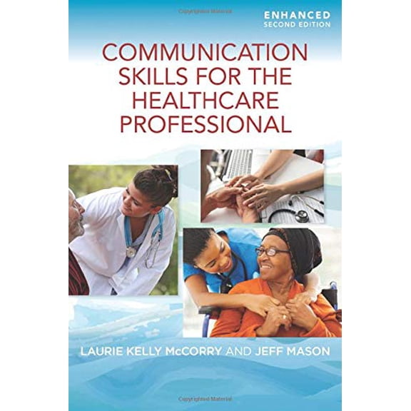 Pre-Owned Communication Skills for the Healthcare Professional, Enhanced Edition