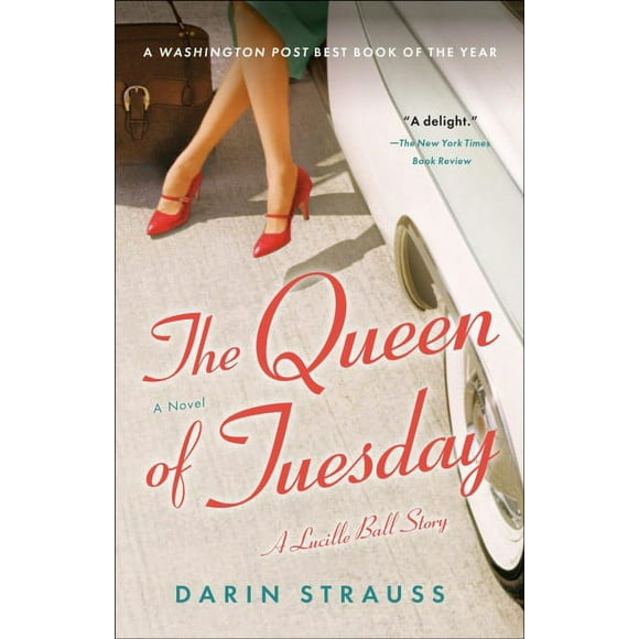 Pre-owned Queen of Tuesday : A Lucille Ball Story, Paperback by Strauss, Darin, ISBN 0812982576, ISBN-13 9780812982572