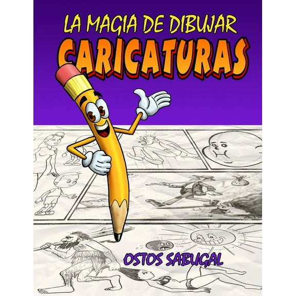La Magia de Dibujar La magia de dibujar CARICATURAS, Book 3, (Paperback)