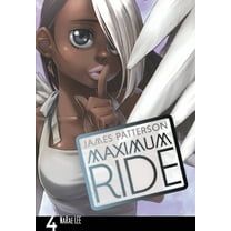 Maximum Ride: The Manga: Maximum Ride: The Manga, Vol. 4 (Series #4) (Paperback)