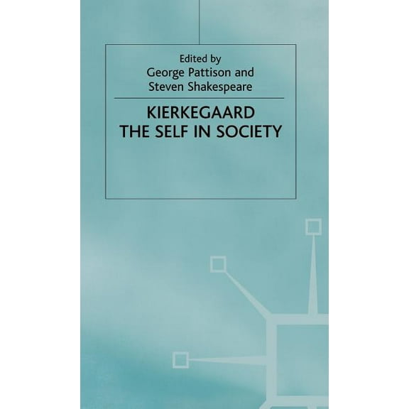 Kierkegaard: The Self in Society, (Hardcover)