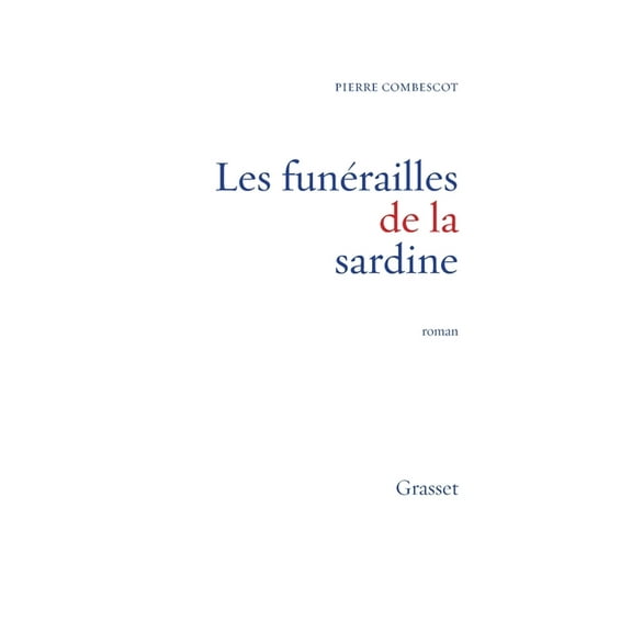 Les funérailles de la sardine, (Paperback)