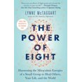 thumbnail image 1 of Pre-Owned The Power of Eight: Harnessing the Miraculous Energies of a Small Group to Heal Others, Your Life, and the World (Paperback) 1501115553 9781501115554, 1 of 1