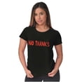 thumbnail image 4 of Funny Sarcastic No Thanks Humor Womens Slim Fit Graphic Tee Brisco Brands S, 4 of 5