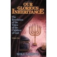 thumbnail image 1 of Pre-Owned Our Glorious Inheritance, Vol. 1: The Revelation of the Titles of the Children of God (Paperback) 0942507002 9780942507003, 1 of 1