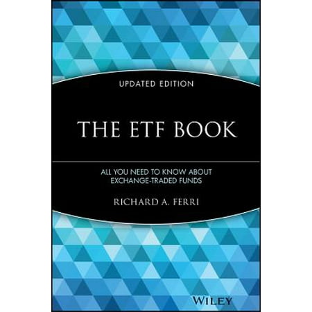 The ETF Book : All You Need to Know about Exchange-Traded