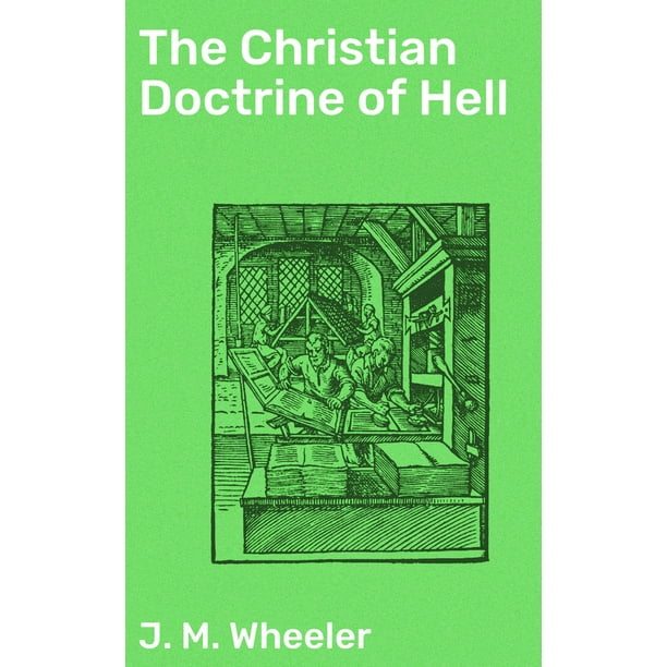 Dissertation on the doctrine of hell
