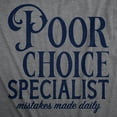 thumbnail image 2 of Womens Poor Choice Specialist T Shirt Funny Bad Decisions Joke Tee for Ladies Womens Graphic Tees, 2 of 9