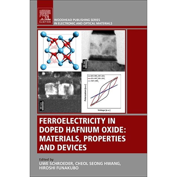 Woodhead Publishing Electronic and Optic Ferroelectricity in Doped Hafnium Oxide: Materials, Properties and Devices, (Paperback)