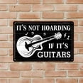 thumbnail image 4 of It's Not Hoarding If It's Guitars Metal Tin Sign Retro Vintage Wall Art Home Bedroom Wall Decor Guitarist Music Lover Poster 8x12 Inch, 4 of 10