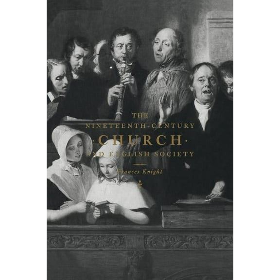 The Nineteenth-Century Church and English Society, (Paperback)