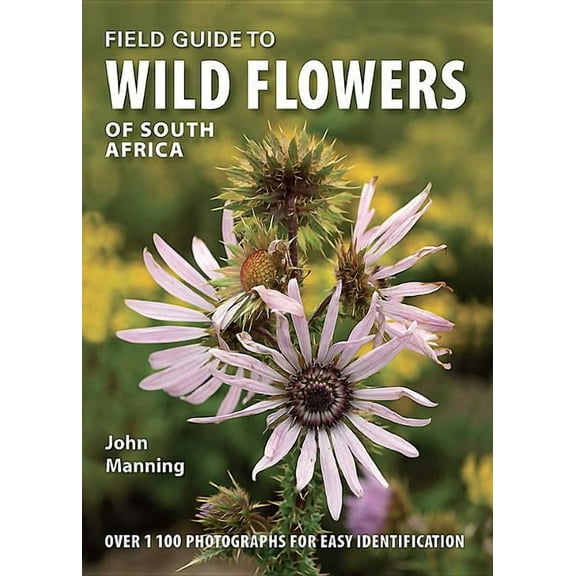 Field Guides: Field Guide to Wild Flowers of South Africa (Paperback)