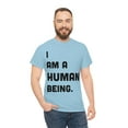 thumbnail image 6 of I Am A Human Being T-Shirt | Funny Tee | Text Tee | Unisex Heavy Cotton Tee, 6 of 9
