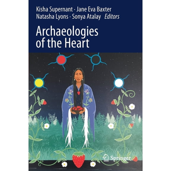 Archaeologies of the Heart, (Paperback)