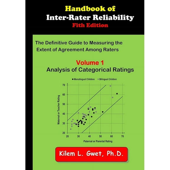 Handbook of Inter-Rater Reliability: Volume 1: Analysis of Categorical Ratings (Paperback)