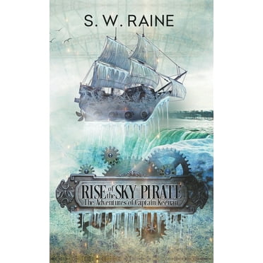 The Adventures of Captain Keenan Rise of the Sky Pirate, Book 1, (Paperback)