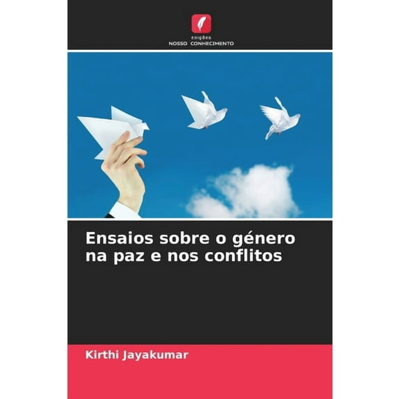 Ensaios sobre o género na paz e nos conflitos, (Paperback)