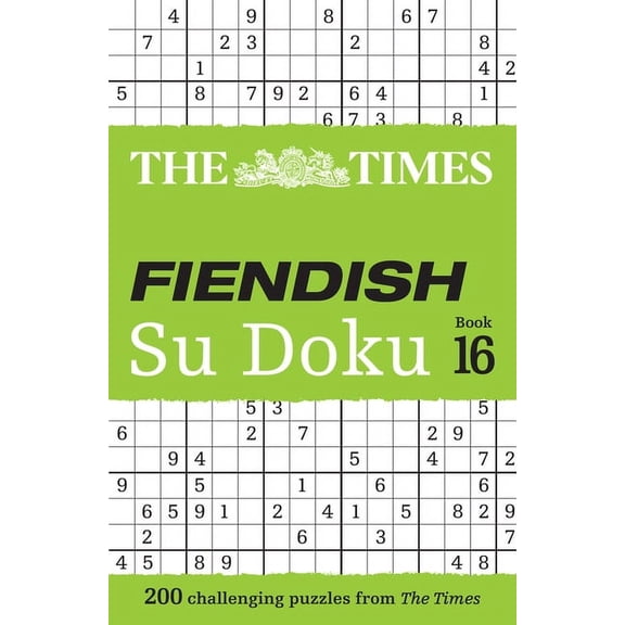Times Su Doku The Times Fiendish Su Doku Book 16: 200 Challenging Su Doku Puzzles, (Paperback)