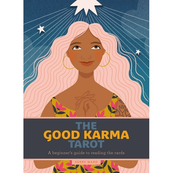 The Good Karma Tarot: A Beginner's Guide to Reading the Cards, (Paperback)