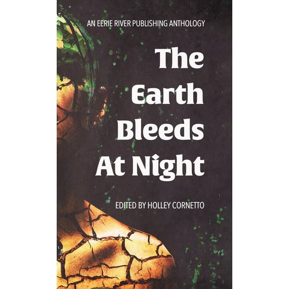 The Earth Bleeds At Night, (Hardcover)