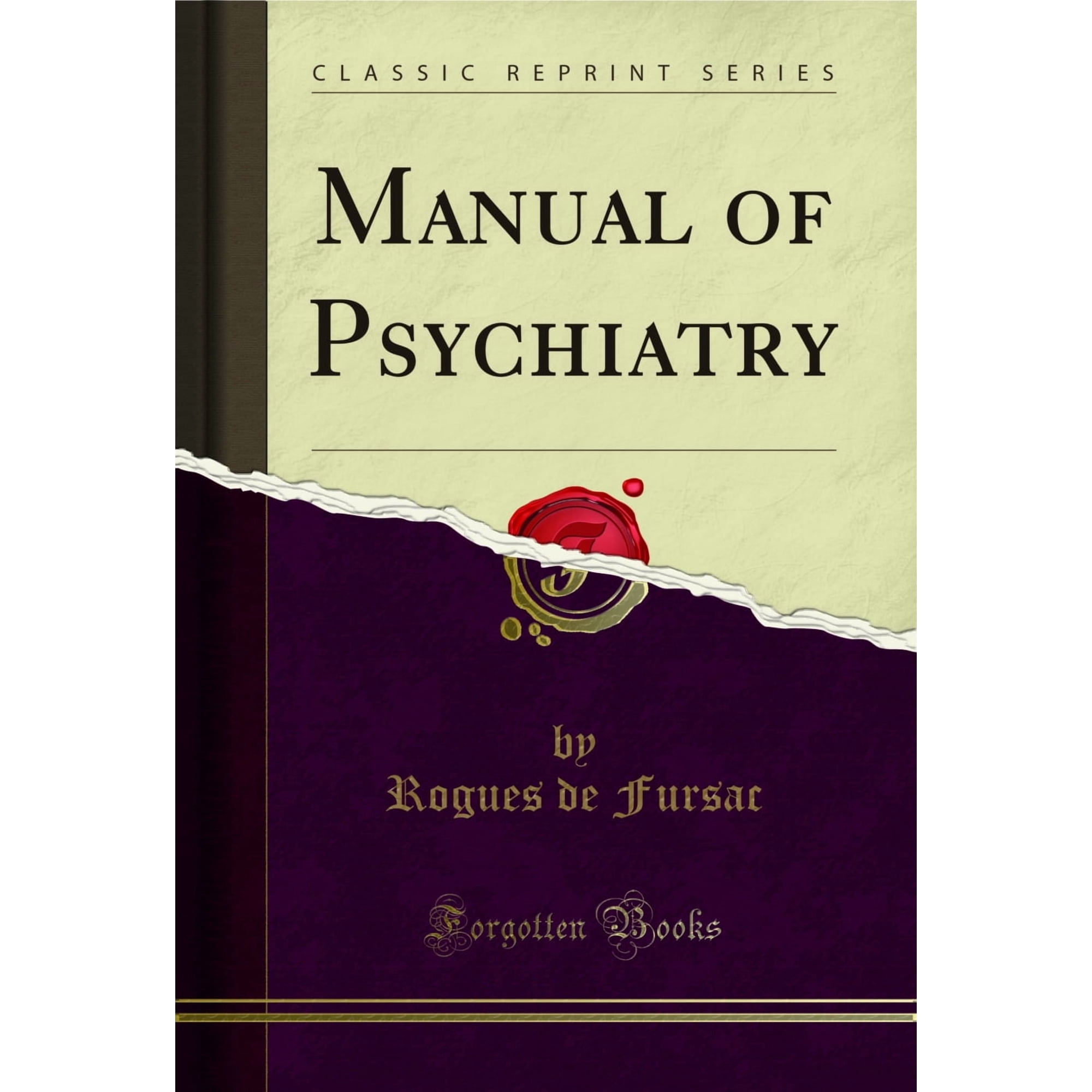 Manual of Psychiatry (Classic Reprint)