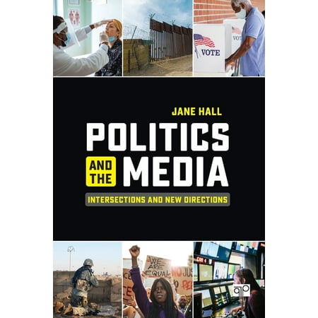 UPC: 9781544385143 | Politics and the Media: Intersections and New Directions (Paperback)