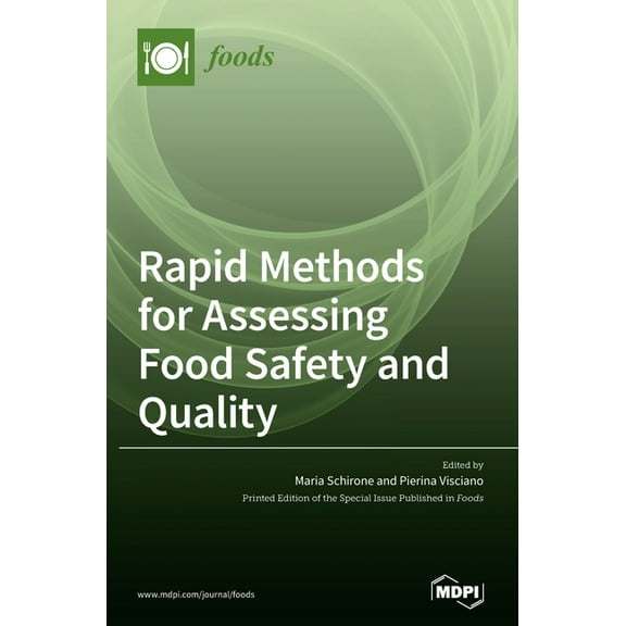Rapid Methods for Assessing Food Safety and Quality, (Hardcover)