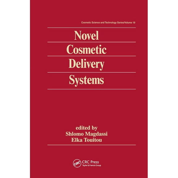 Cosmetic Science and Technology Novel Cosmetic Delivery Systems, (Hardcover)