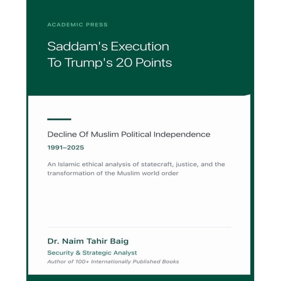 Saddam's Execution to Trump's 20 Points, (Paperback)