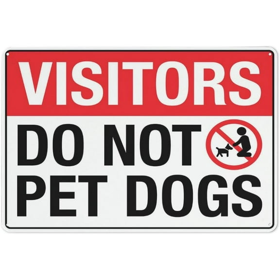 Visitors Do Not Pet Dogs Sign 12 X 8 Inches Aluminum Sign Reflective - Uv Protected, Waterproof, Weatherproof And Fade Resistant - 4Pre-Drilled Holes