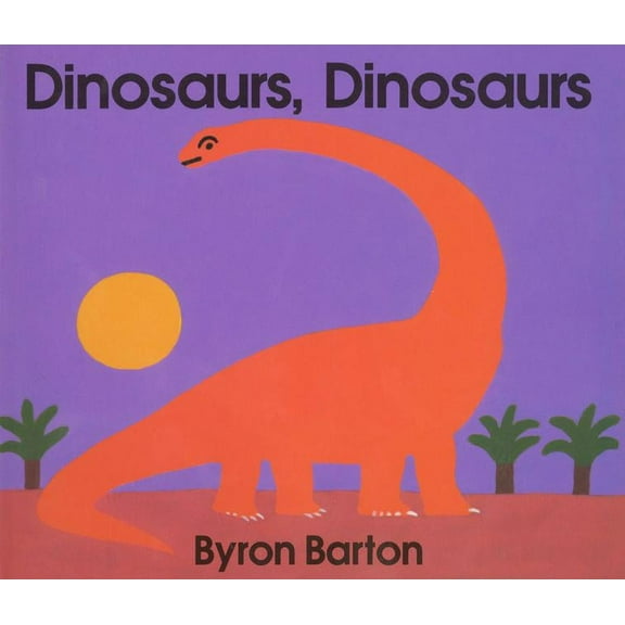 Dinosaurs, Dinosaurs Board Book (Board Book)