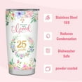 thumbnail image 3 of 25th Birthday Gifts for Women Gifts for 25 Year Old Women 25th Birthday Decorations for Women Best 25th Gift Ideas for Daughter Niece Bestie Sister Friends Happy 25th Birthday Tumbler 20oz, 3 of 6