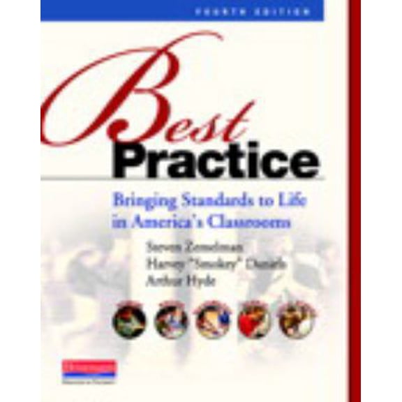 Pre-Owned Best Practice, Fourth Edition: Bringing Standards to Life in America's Classrooms (Paperback) 032504354X 9780325043548