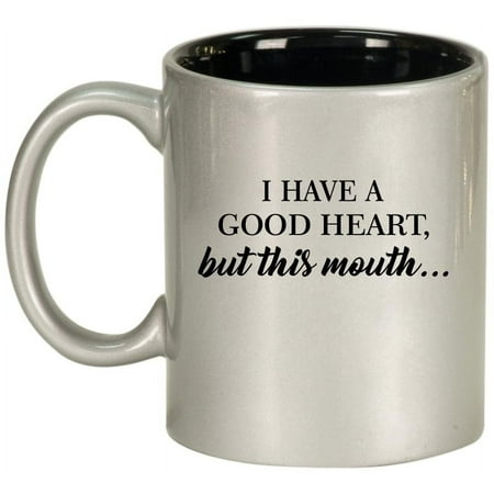 

I Have A Good Heart But This Mouth Funny Ceramic Coffee Mug Tea Cup Gift for Her Him Friend Coworker Wife Husband (11oz Silver)
