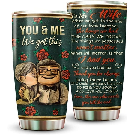 

You And Me We Got This 20oz Stainless Steel Tumbler Gifts Carl And Ellie Old Couple Valentine Tumbler I Love You The Most Coffee Valentines Cup Birthday Husband Gift To My Wife Cup Christmas