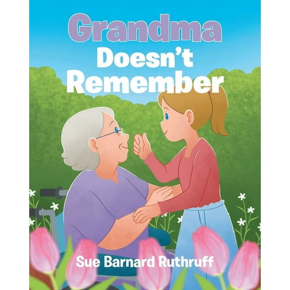 Grandma Doesn't Remember, (Paperback)
