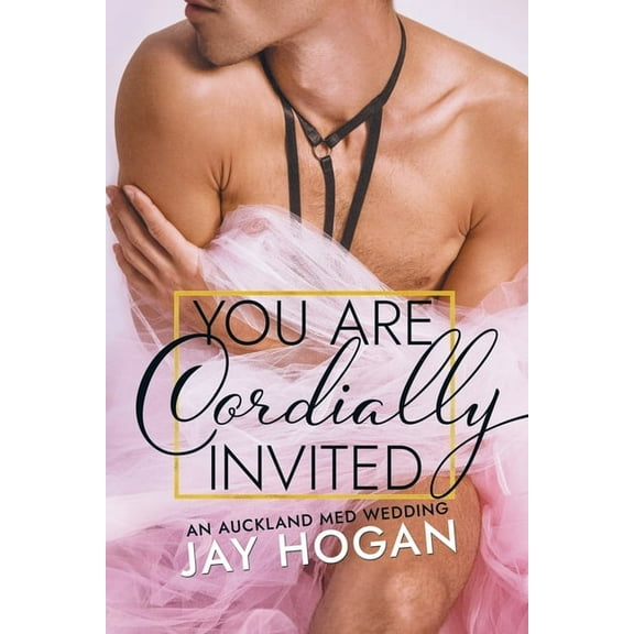 Auckland Med You Are Cordially Invited: An Auckland Med Wedding, Book 5, (Paperback)