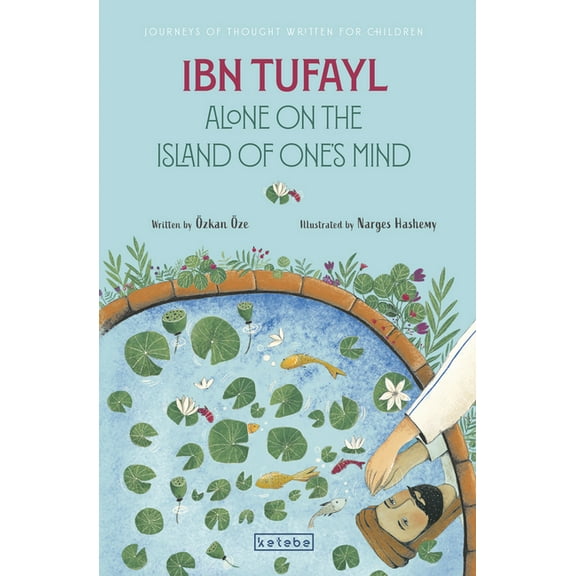 Journeys of Thought Written for Children Ibn Tufayl: Alone on the Island of One's Mind, Book 4, (Paperback)