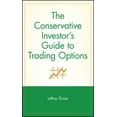 thumbnail image 1 of Pre-Owned The Conservative Investor's Guide to Trading Options, 9780471315858, 0471315850, Hardcover, 1 edition, 1 of 1