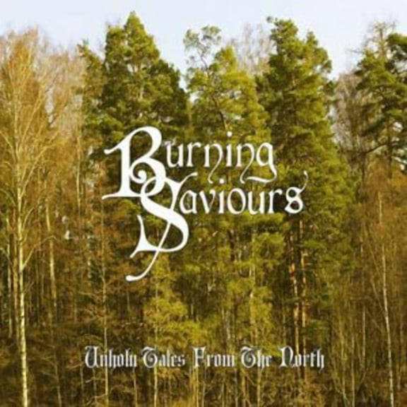 Burning Saviours - Unholy Tales from the North - Rock - CD
