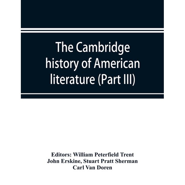 The Cambridge history of American literature; Later National Literature