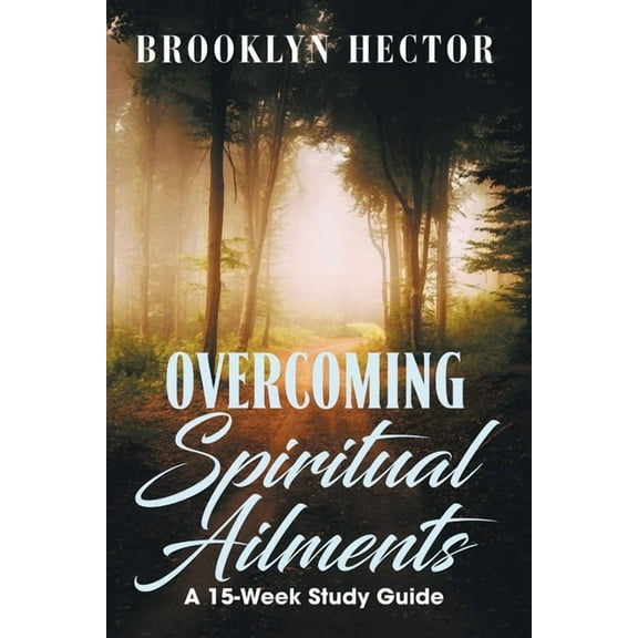 Overcoming Spiritual Ailments, (Paperback)