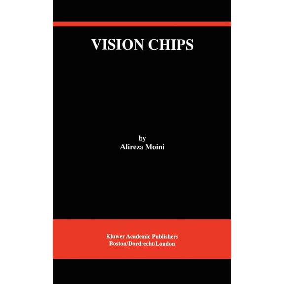The Springer International Engineering a Vision Chips, Book 526, (Hardcover)
