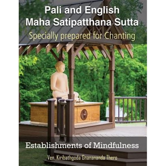Establishments of Mindfulness: Maha Satipatthana Sutta (Paperback)