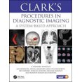 thumbnail image 1 of Clark's Procedures in Diagnostic Imaging: A System-Based Approach, 1 of 2