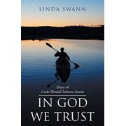 Pre-Owned Diary of Linda Woodall Salmons Swann: In God We Trust Paperback